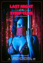 Watch Last Night at the Strip Club Soap2day