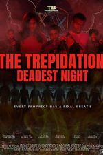 Watch The Trepidation: Deadest Night Soap2day