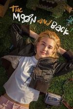 Watch The Moon & Back Soap2day