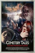 Watch Cemetery Tales: Tales from Morningview Cemetery Soap2day