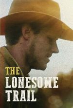 Watch The Lonesome Trail Soap2day