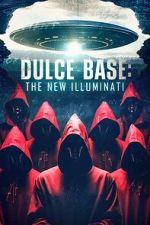 Watch Dulce Base: The New Illuminati Soap2day