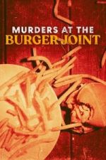 Watch Murders at the Burger Joint Soap2day