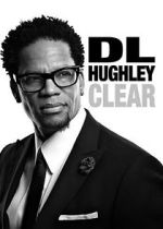 Watch D.L. Hughley: Clear (TV Special 2014) Soap2day