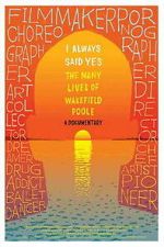 Watch I Always Said Yes: The Many Lives of Wakefield Poole Soap2day