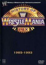 Watch WWE: The History of WrestleMania I-IX Soap2day