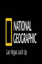Watch National Geographic Las Vegas Lock Up Soap2day