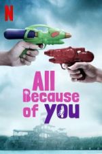 Watch All Because of You Soap2day