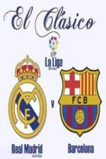 Watch Real Madrid CF vs FC Barcelona Soap2day