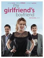 Watch My Girlfriend\'s Boyfriend Soap2day