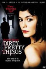 Watch Dirty Pretty Things Soap2day