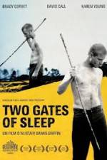 Watch Two Gates of Sleep Soap2day