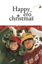 Watch Happy_Ero_Christmas Soap2day
