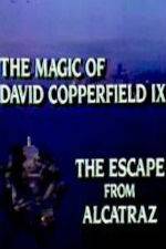 Watch The Magic of David Copperfield IX Escape from Alcatraz Soap2day