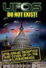 Watch UFO\'s Do Not Exist! The Grand Deception and Cover-Up of the UFO Phenomenon Soap2day