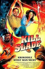 Watch Kill Slade Soap2day