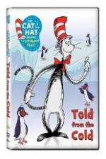 Watch The Cat in the Hat Knows A Lot About That: Told From the Cold Soap2day