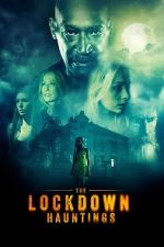 Watch The Lockdown Hauntings Soap2day