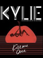 Watch Kylie Minogue: Kiss Me Once Soap2day
