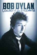 Watch Bob Dylan: Leader of the Free World Soap2day