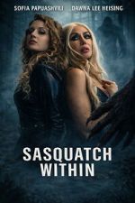 Watch Sasquatch Within Soap2day