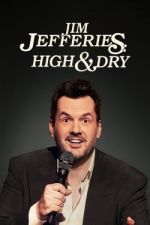 Watch Jim Jefferies: High n' Dry Soap2day