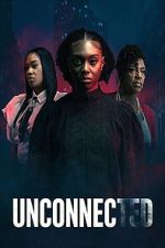 Watch Unconnected Soap2day
