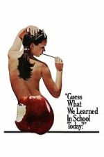 Watch Guess What We Learned in School Today? Soap2day