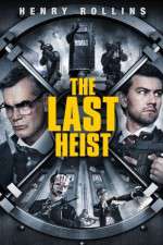Watch The Last Heist Soap2day