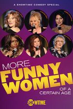 Watch More Funny Women of a Certain Age (TV Special 2020) Soap2day