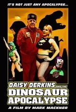 Watch Daisy Derkins and the Dinosaur Apocalypse Soap2day