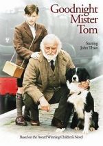 Watch Goodnight, Mister Tom Soap2day