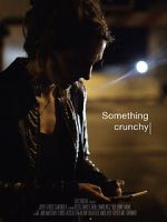 Watch Something Crunchy (Short 2017) Soap2day