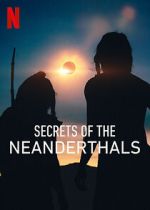 Watch Secrets of the Neanderthals Soap2day