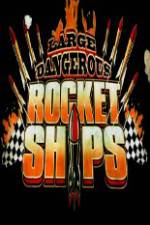 Watch Science Channel Large Dangerous Rocket Ships Soap2day