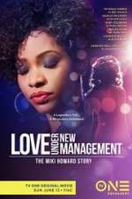 Watch Love Under New Management: The Miki Howard Story Soap2day