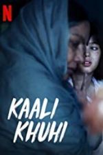 Watch Kaali Khuhi Soap2day