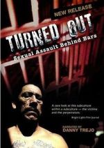 Watch Turned Out: Sexual Assault Behind Bars Soap2day