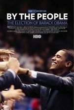 Watch By the People: The Election of Barack Obama Soap2day