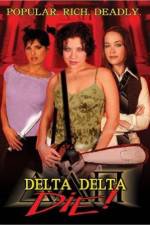 Watch Delta Delta Die Soap2day