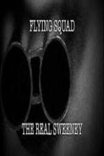 Watch National Geographic: Flying Squad The Real Sweeney Soap2day