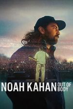 Watch Noah Kahan: Out of Body Soap2day