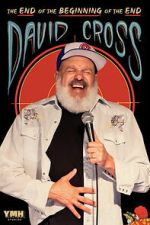 Watch David Cross: The End of the Beginning of the End Soap2day