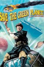 Watch Save the Green Planet! (Jigureul jikyeora) Soap2day