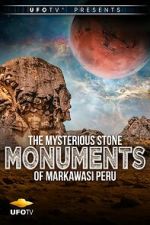 Watch The Mysterious Stone Monuments of Markawasi Peru Soap2day
