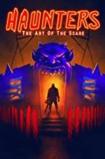 Watch Haunters: The Art of the Scare Soap2day