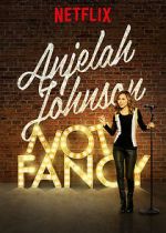 Watch Anjelah Johnson: Not Fancy Soap2day