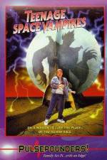 Watch Teenage Space Vampires Soap2day