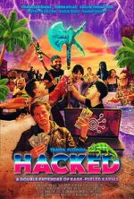 Watch Hacked: A Double Entendre of Rage Fueled Karma Soap2day