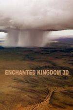 Watch Enchanted Kingdom 3D Soap2day